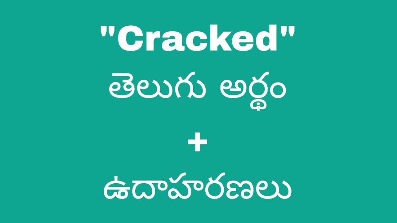 Cracked Meaning In Telugu With Examples Cracked cracked-meaning-in-telugu-with-examples-cracked