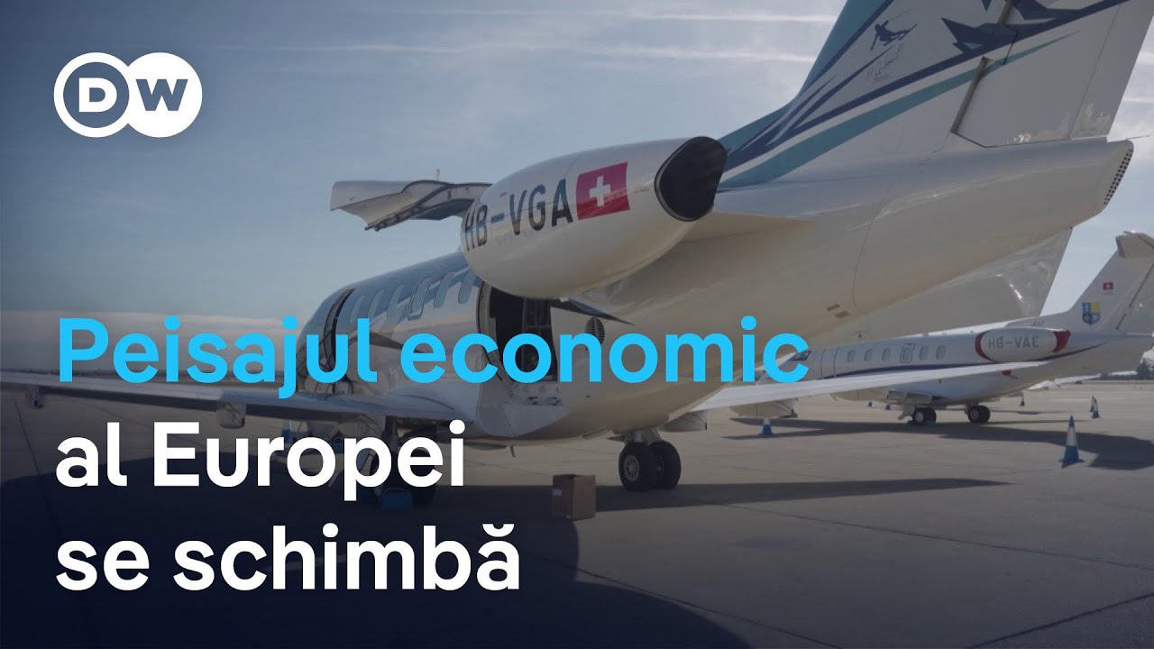 Peisajul economic al Europei se schimbă