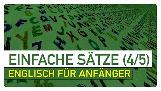 Englisch lernen für Anfänger - Einfache Sätze Teil 4