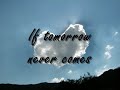 If Tomorrow Never Comes - Ronan Keating / Lyrics