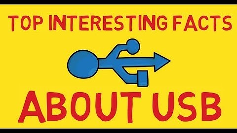 Interesting Facts about USB