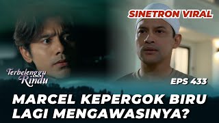 TERBELENGGU RINDU EPS 433: BIRU NEKAT MAU PERGI SENDIRI⁉️ DIINCAR MARCEL? - (Lucky Perdana, Glenca)