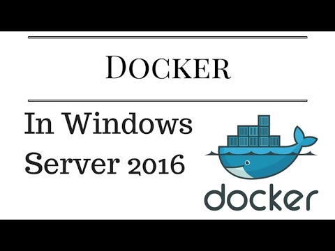 Video: Posso eseguire Docker su Windows Server 2016?