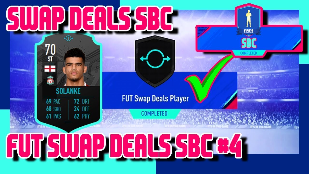 FIFA 19 - Swap Deals SBC #4 - FUT Swap Deals Player #11 - Spec 74 ST Solanke
