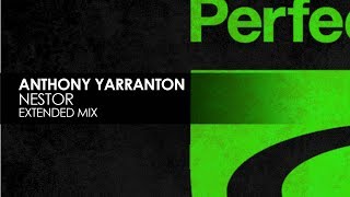 Смотреть клип Anthony Yarranton - Nestor (Extended Mix)