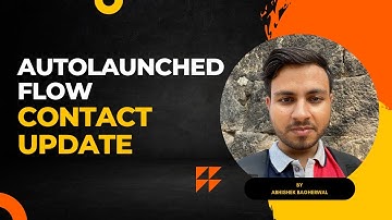 Autolaunched Flow - Contact Update