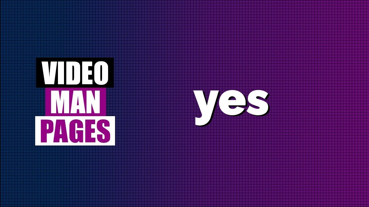 Thumbnail for 'yes' - output a string repeatedly - Video Man Pages