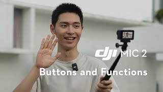 DJI Mic 2 | Buttons and Functions