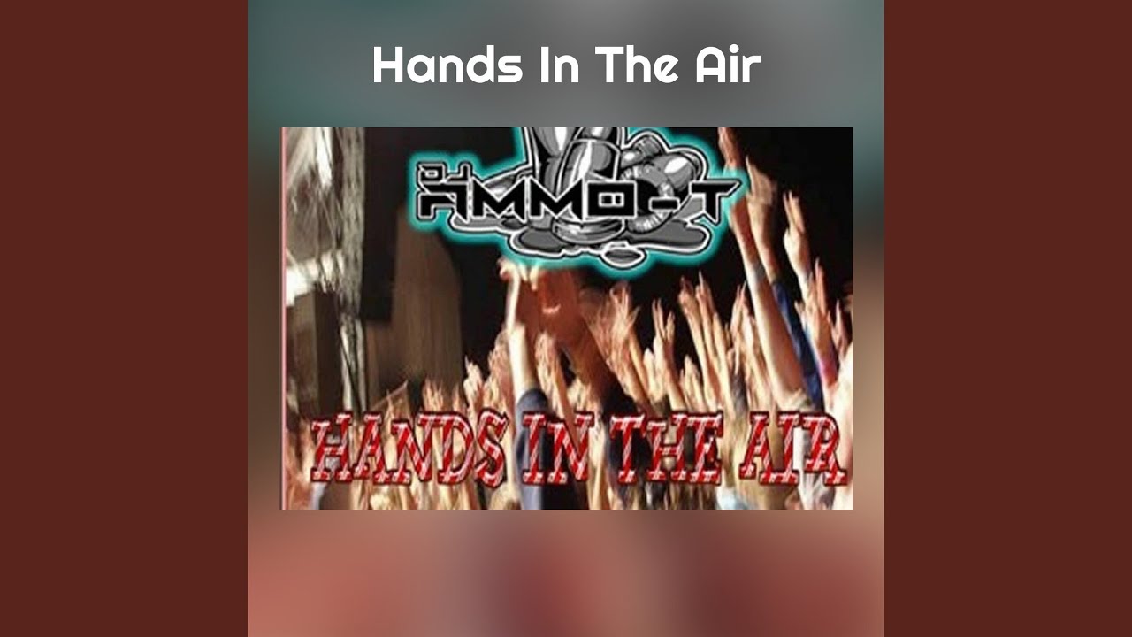 Tonton Hands In The Air di YouTube
