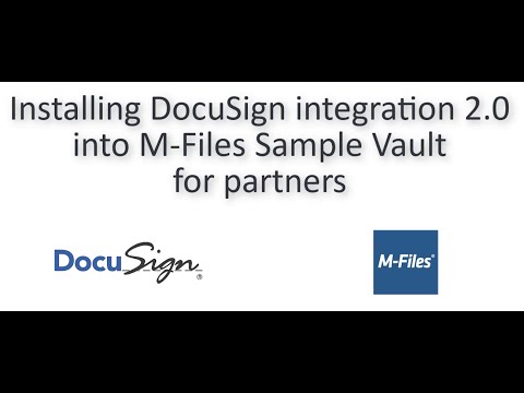 How to install and configure DocuSign integration 2.0 into M-Files for Partners