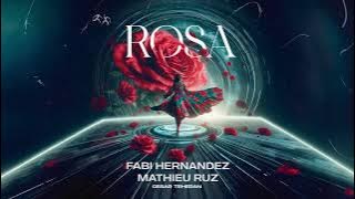 Rosa - Fabi Hernandez & Mathieu Ruz