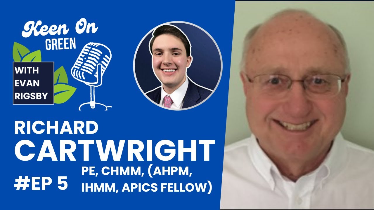 Keen on green with evan rigsby ep 5 richard cartwright pe chmm