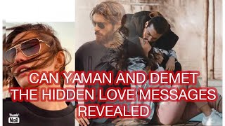 Can Yaman and Demet the hidden love messages revealed