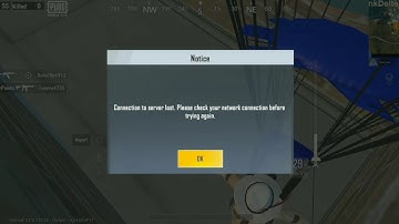 Pubg lite Connection to server lost. Please check your network connection before trying again.eport