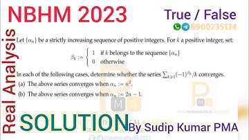 NBHM 2023 Real Analysis | Solution | Q.No 22 | Infinite Series | By Sudip Kumar | By PMA