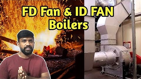 FD Fan & ID Fan in boiler | Boilers | Tamil | Ravishankar | Lohisya media