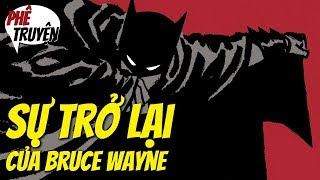 BATMAN: YEAR ONE (P1) | SỰ TRỞ LẠI CỦA BRUCE WAYNE