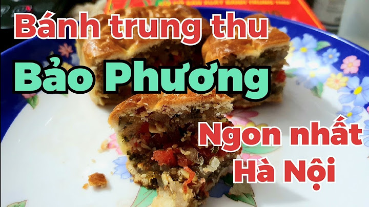 Review bánh trung thu bảo phương