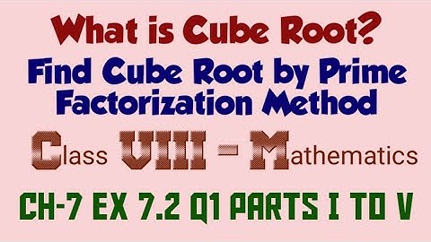 What is Cube Root? Find Cube Root by Prime Factorization Method 8th Maths Ex 7.2 Q1 Parts i to v