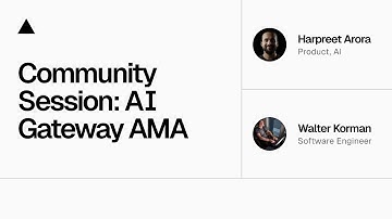 Community Session: AI Gateway AMA