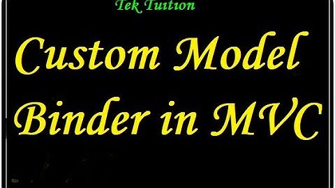 Custom Model Binder in MVC