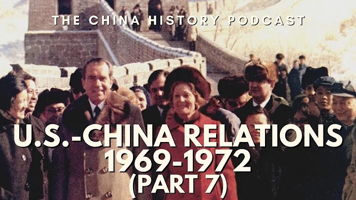 U.S.-China Relations: 1969-1972 (Part 7) | 10 Year Anniversary Special - DayDayNews