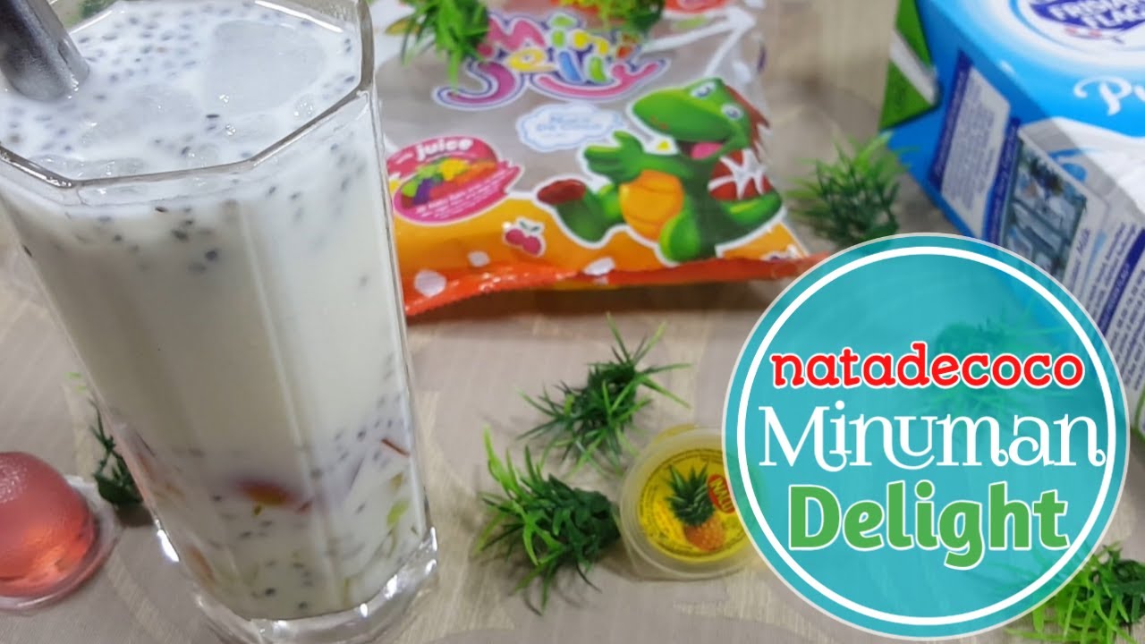 Cara membuat minuman || Natadecoco Delight - enak banget - YouTube