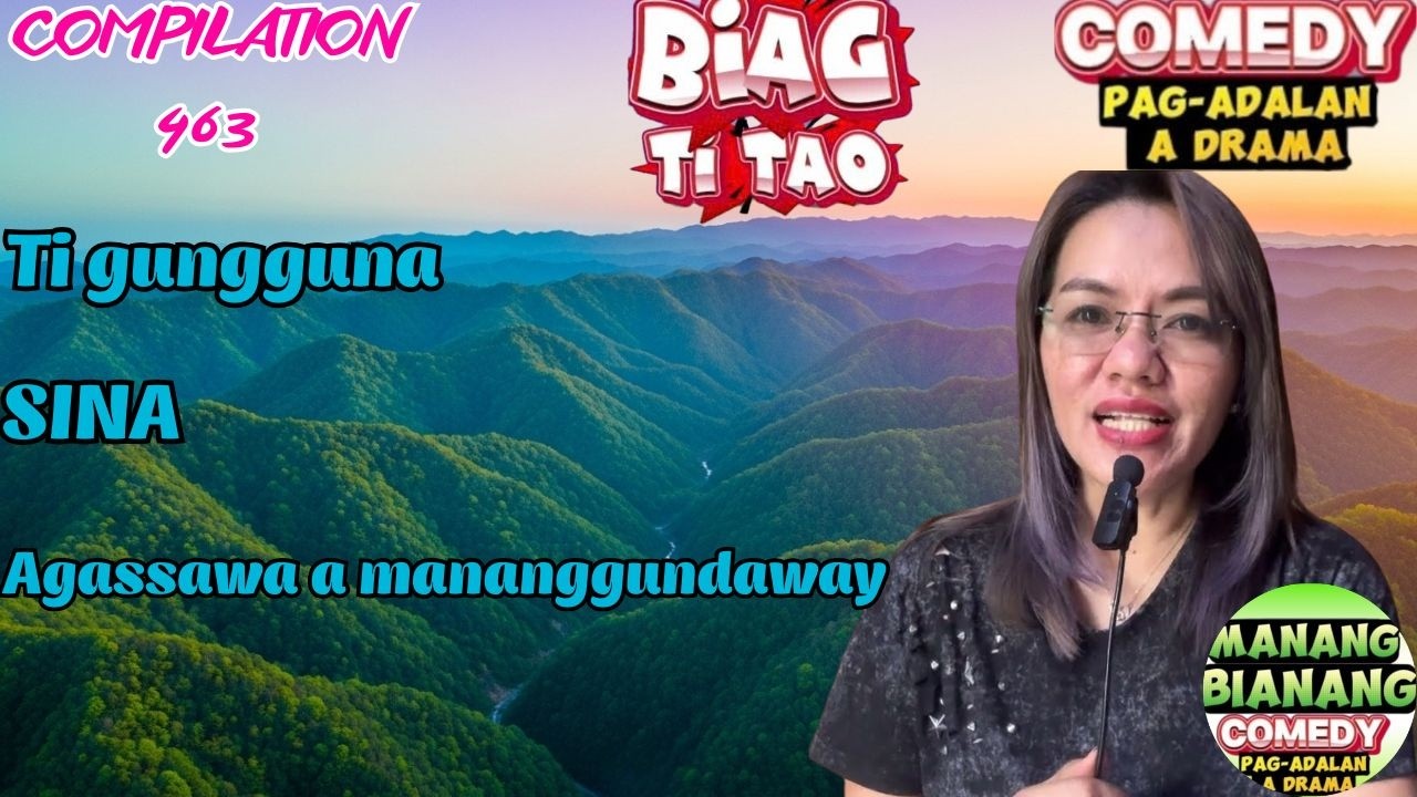 New Episode Biag ti tao Compilation 463 | Comedy Pag-adalan a drama ilocano | #biagtitao #ilocano
