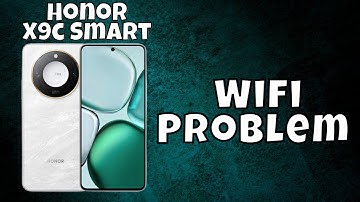 How to Fix Wifi Problem Honor X9c Smart 2025