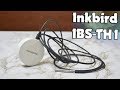 Inkbird IBS-TH1 Обзор беспроводного Термометра/Гигрометра +КОНКУРС БЕЗ РЕПОСТОВ