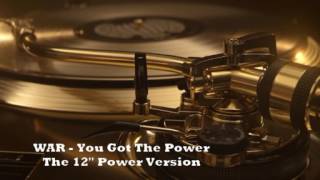 War - You Got The Power (The 12'' Power Version)