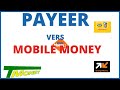 Retrait payeer via mobile money  orange mtn et flooztmoneyfree