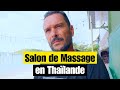 Il quitte son job de kin pour ouvrir un salon de massage en thalande