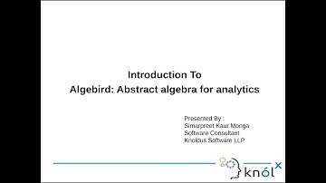 Introduction to ALGEBIRD: Abstract Algebra for Analytics