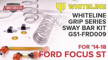 WhiteLine Grip Kit FRD009 For 14-18 MKIII Ford Focus ST - Turning your ST into a handling machine