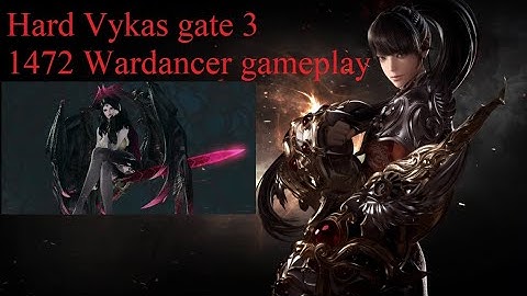 LOST ARK - Hard Vykas gate 3 - 1472 Wardancer gameplay NA EAST