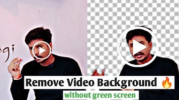 How to Remove video Background without Green Screen? Hani Thakur