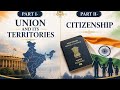 UNION STATE AND TERRITORIES, CITIZENSHIP. ARTICLE 1 to 11 PART I AND PART II (LECTURE-3)