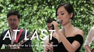 Video thumbnail of "At Last - Etta James cover by LinkArt Entertainment"