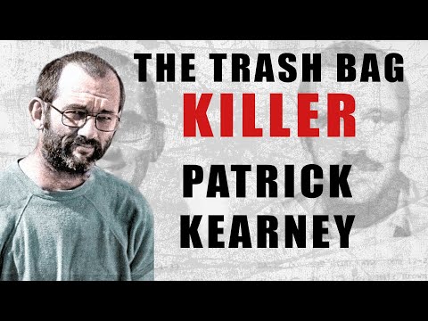 Serial Killer: Patrick Kearney (The Trash Bag Killer) - Documentary