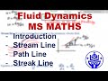 Introduction to Fluid Dynamics | Stream Line, Path Line and Streak Line