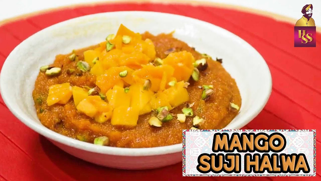 Mango-Suji Halwa | मैंगो हलवा | Homemade Mango Halwa Recipe | Ram Navami Recipes | #ChefHarpalSingh | chefharpalsingh