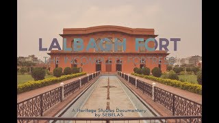 LALBAGH FORT | The Incomplete Fortress | HERITAGE STUDIES DOCUMENTARY 2011