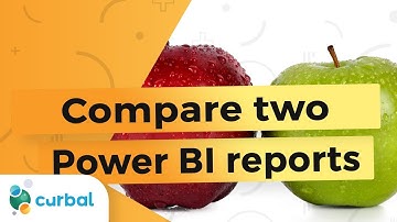 Compare two Power BI reports/ files