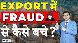 How to Protect yourself from fraud in International Business ? | How to do  Safe Export Business?