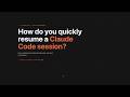 Need to Continue a Claude Code Task? Pick Up Where You Left Off