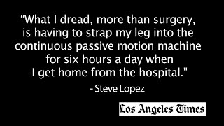 Continuous Passive Motion Machine: A Physical Therapist Weighs In