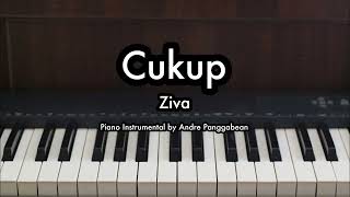 Cukup - Ziva | Piano Karaoke by Andre Panggabean