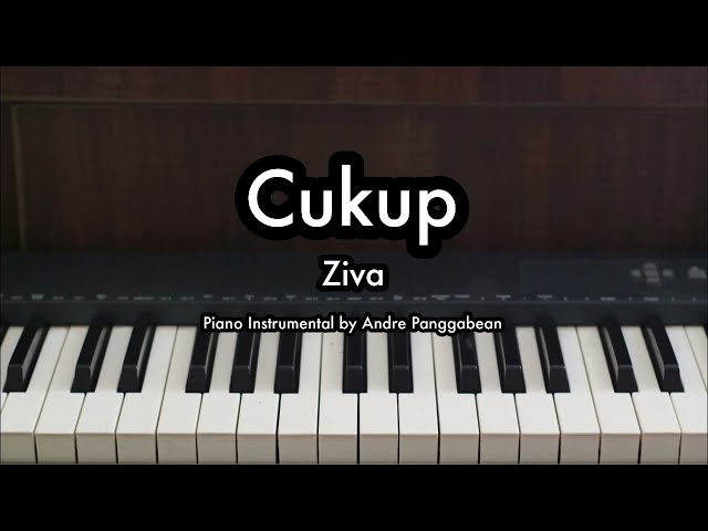 Cukup - Ziva | Piano Karaoke by Andre Panggabean class=