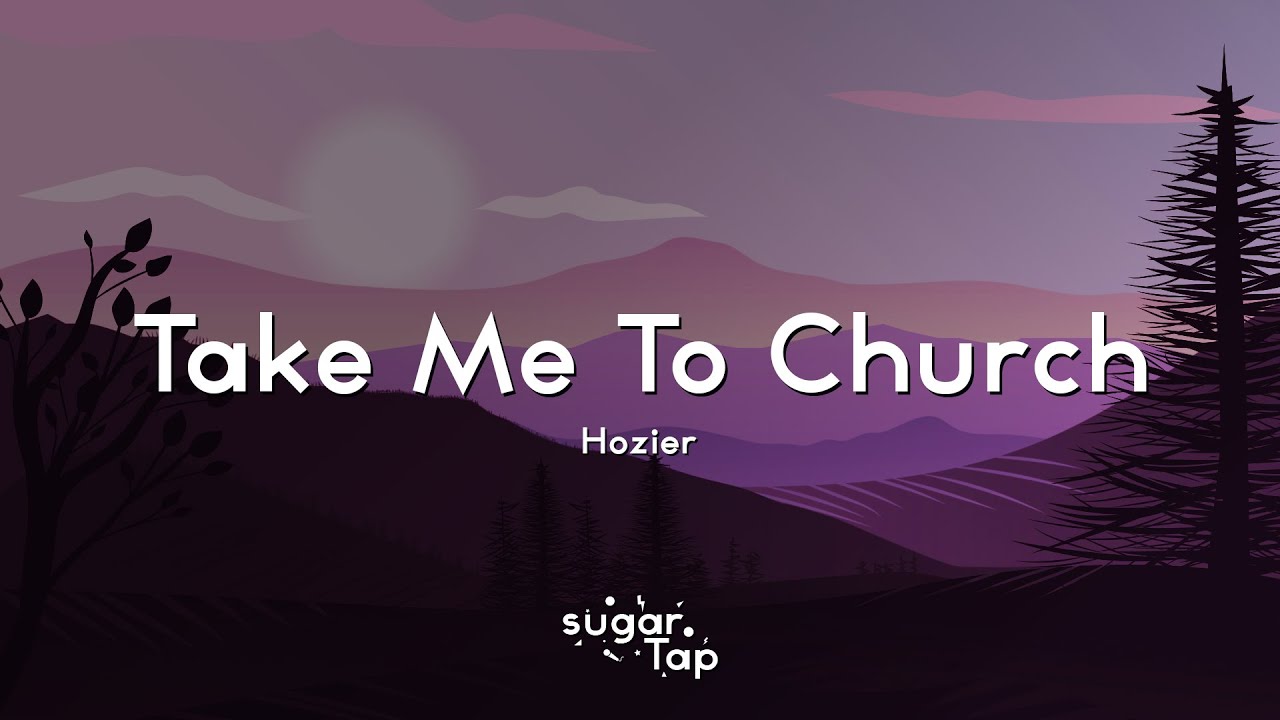 Hozier - Take Me To Church (Lyrics) 🎤 I'll worship like a dog